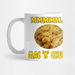 Mmmm... Mac 'n' Cheese Mug